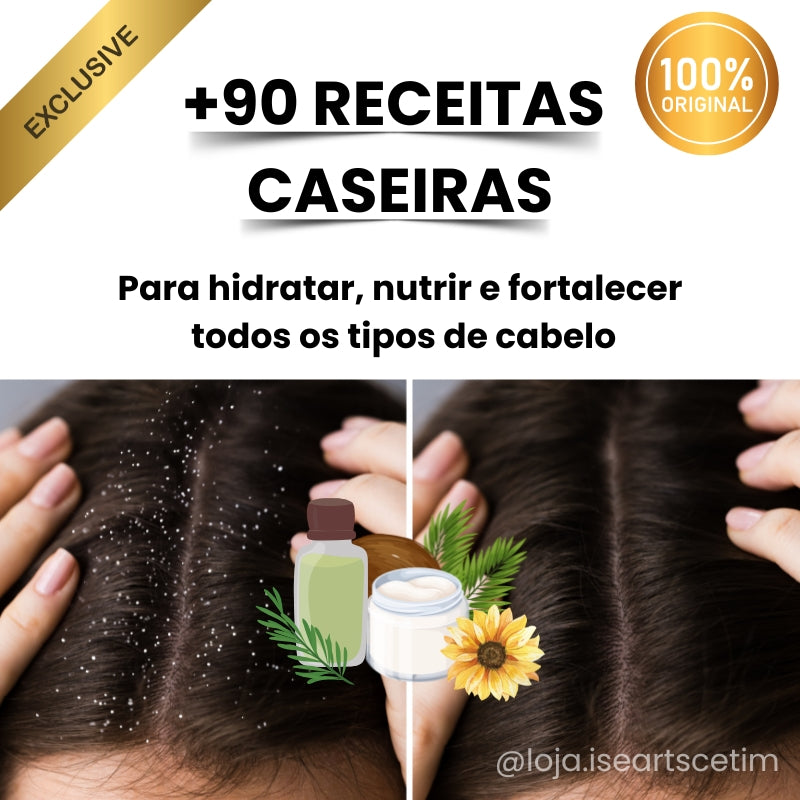 Cabelos de Diva em Casa: +90 Receitas Capilares Naturais